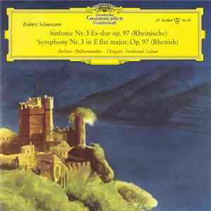 Robert Schumann, Berliner Philharmoniker, Ferdinand Leitner - Sinfonie Nr. 3 Es-dur Op. 97 (Rheinische) FLAC