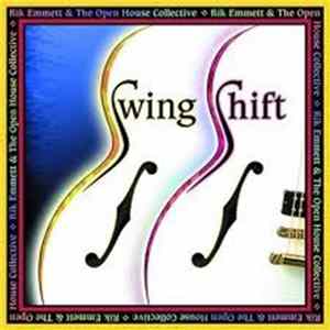 Rik Emmett & The Open House Collective - Swing Shift FLAC