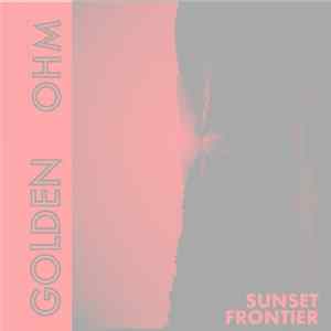 The Golden Ohm - Sunset Frontier FLAC