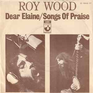 Roy Wood - Dear Elaine / Songs Of Praise FLAC