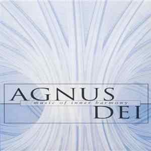 The Choir Of New College, Oxford, Edward Higginbottom - Agnus Dei (Music Of Inner Harmony) FLAC