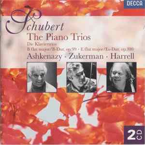 Franz Schubert, Vladimir Ashkenazy, Pinchas Zukerman, Lynn Harrell - The Piano Trios FLAC