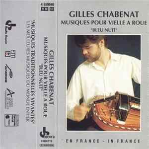 Gilles Chabenat - Musiques Pour Vielle A Roue "Bleu Nuit" FLAC