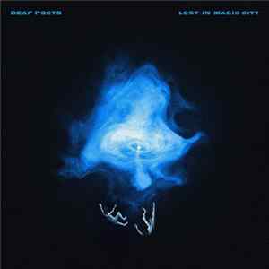Deaf Poets - Lost In Magic CIty FLAC