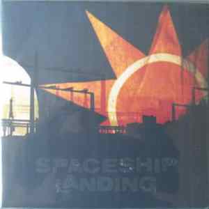 Spaceship Landing - Spaceship Landing FLAC
