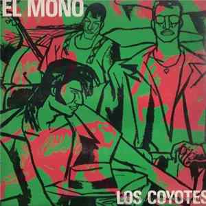 Los Coyotes - El Mono FLAC