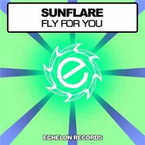 Sunflare - Fly For You FLAC