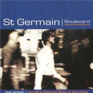 St Germain - Boulevard (The Complete Series) (New Version) FLAC