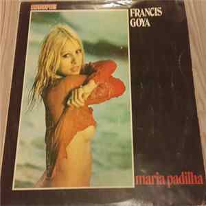 Francis Goya - Maria Padilha FLAC