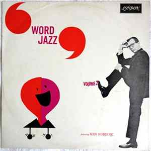 Ken Nordine, Richard Campbell & The Northern Jazz Quartet - Word Jazz Volume 2 FLAC