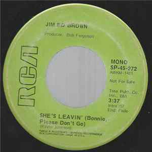 Jim Ed Brown - She's Leavin' (Bonnie Please Don't Go FLAC