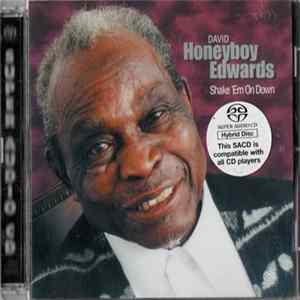 David Honeyboy Edwards - Shake 'Em On Down FLAC