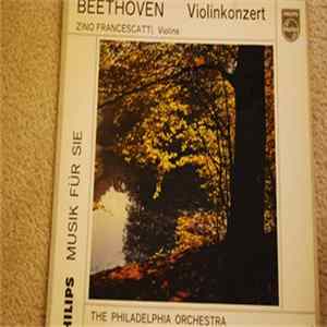 Beethoven - Zino Francescatti, The Philadelphia Orchestra, Eugene Ormandy - Violinkonzert FLAC