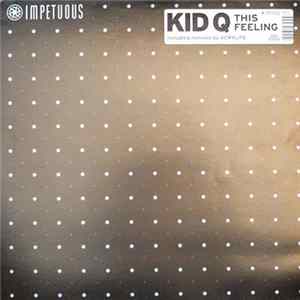 Kid Q - This Feeling FLAC