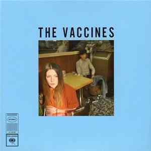 The Vaccines - If You Wanna FLAC