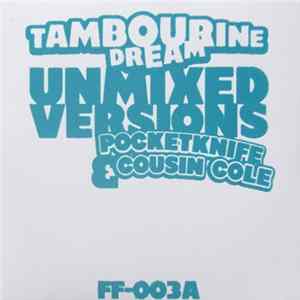 Pocketknife & Cousin Cole - Tambourine Dream Unmixed Versions FLAC