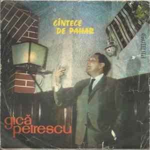 Gică Petrescu - Cîntece De Pahar FLAC