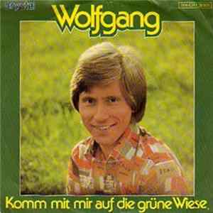 Wolfgang - Komm Mit Mir Auf Die Grüne Wiese FLAC
