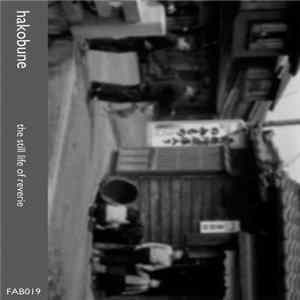 Hakobune - The Still Life Of Reverie FLAC