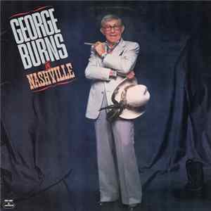 George Burns - George Burns In Nashville FLAC