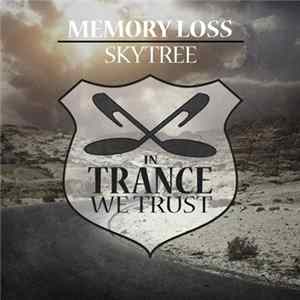 Memory Loss - Skytree FLAC