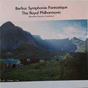 Hector Berlioz / The Royal Philharmonic Orchestra Conductor: Massimo Freccia - Symphonie Fantastique: Opus 14 FLAC