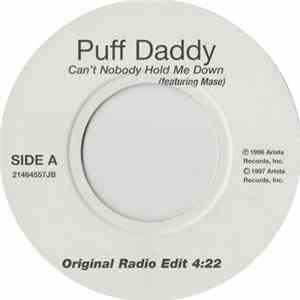 Puff Daddy Featuring Mase - Can't Nobody Hold Me Down FLAC