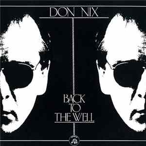 Don Nix - Back To The Well FLAC