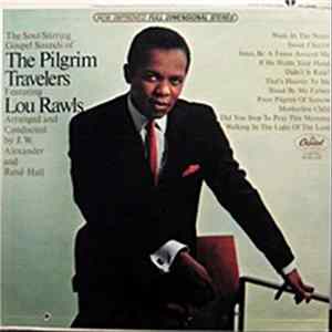 The Pilgrim Travelers Featuring Lou Rawls - The Soul Stirring Gospel Sounds Of The Pilgrim Travelers Featuring Lou Rawls FLAC
