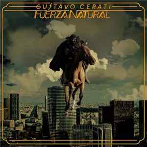 Gustavo Cerati - Fuerza Natural FLAC
