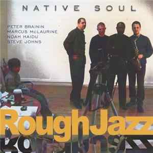 Native Soul - Rough Jazz FLAC