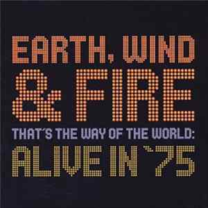 Earth, Wind & Fire - That's The Way Of The World: Alive In '75 FLAC