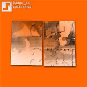 Great Skies - [SHHHT_12] FLAC