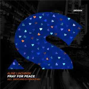 Aline Liachinsk - Pray For Peace FLAC