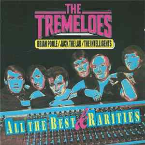 The Tremeloes - All The Best & Rarities FLAC