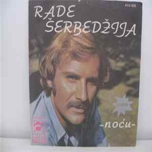 Rade Šerbedžija - Noću / Ne Daj Se Ines FLAC