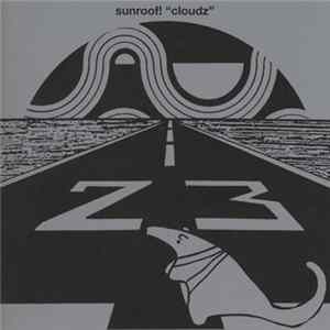 Sunroof! - Cloudz FLAC