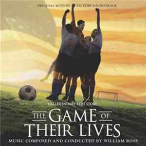 William Ross - The Game Of Their Lives (Original Motion Picture Soundtrack) FLAC