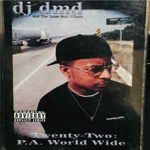 DJ DMD - Twenty-Two: P.A. World Wide FLAC