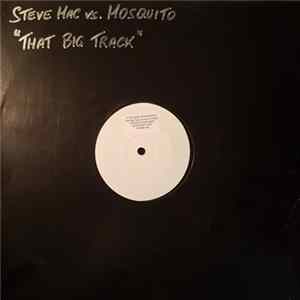 Steve Mac vs. Mosquito - That Big Track (Lovin' You More) FLAC