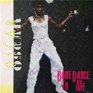 Oscar - Babe, Dance To Me FLAC