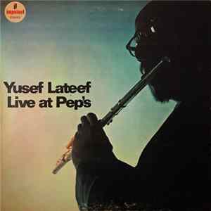 Yusef Lateef - Live At Pep's FLAC