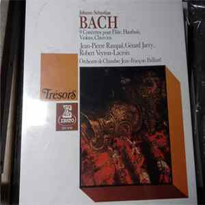 Johann Sebastian Bach, Jean-Pierre Rampal, Gérard Jarry, Robert Veyron-Lacroix, Orchestre De Chambre Jean-François Paillard - 9 Concertos Pour Flûte, Hautbois, Violons, Clavecins FLAC