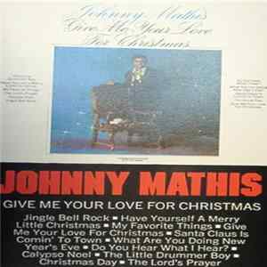 Johnny Mathis - Give Me Your Love For Christmas FLAC