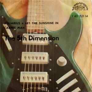 The 5th Dimension - Aquarius / Let The Sunshine In / Carpet Man FLAC
