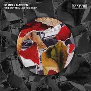 $1 Bin x MADDEN - We Don't Feel Like You Do EP FLAC