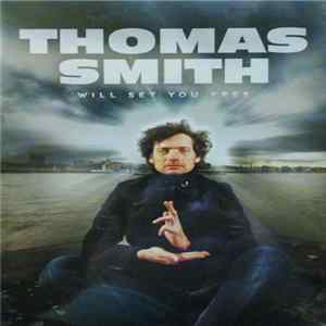 Thomas Smith - Will Set You Free FLAC
