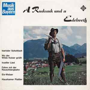 Various - A Rucksack Und A Edelweiß FLAC