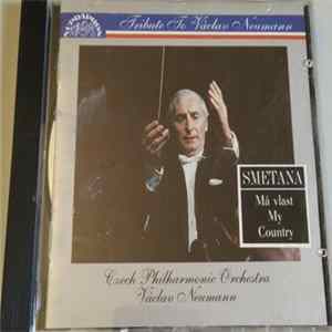 Smetana / Czech Philharmonic Orchestra, Václav Neumann - Smetana (Má Vlast = My Country) FLAC