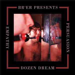 Br'er - Persuasion / Dozen Dream / Empathy FLAC